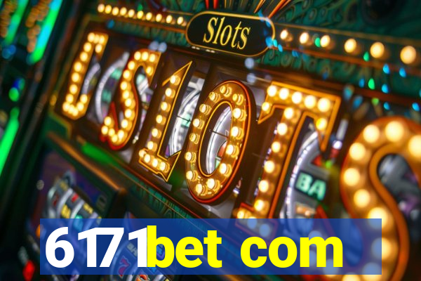6171bet com